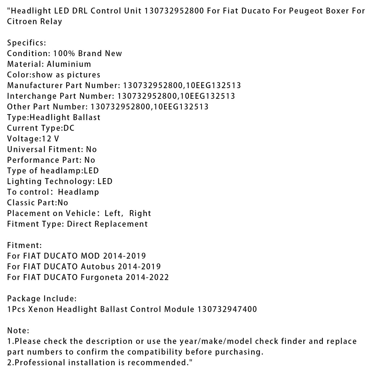 Headlight LED DRL Control Unit 130732952800 For Fiat Ducato For Peugeot Boxer