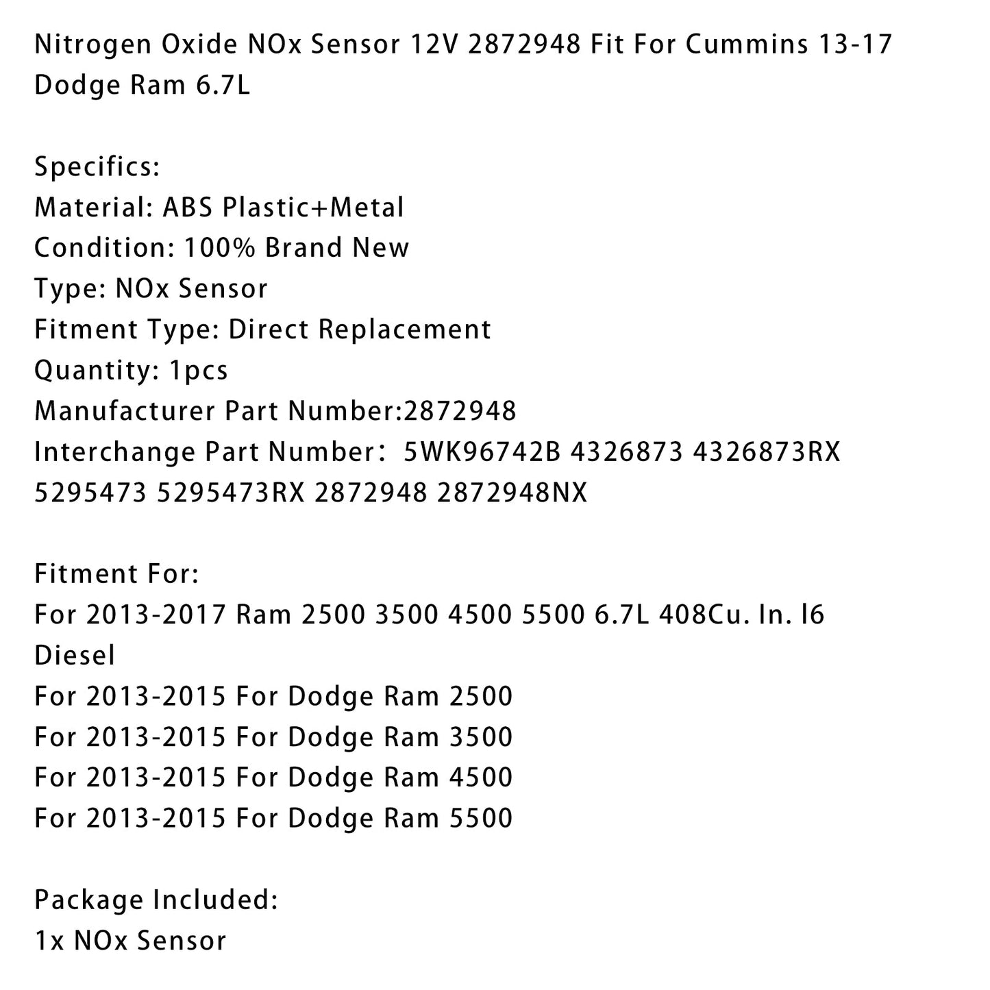 2013-2015 Dodge Ram 5500 Nitrogen Oxide NOx Sensor 12V 2872948