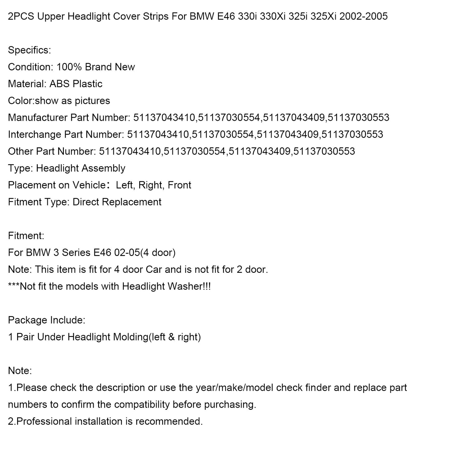 2002-2005 BMW E46 330i 330Xi 325i 325Xi 2PCS Upper Headlight Cover Strips