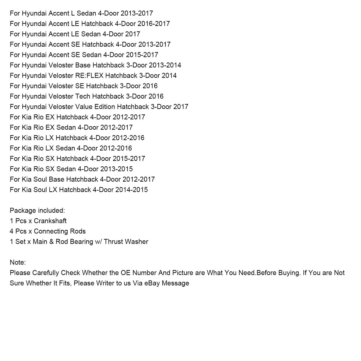 2012 Hyundai Accent GLS Hatchback 4-Door 1.6L Engine Crankshaft Con Rods & Bearing Set 231102B610