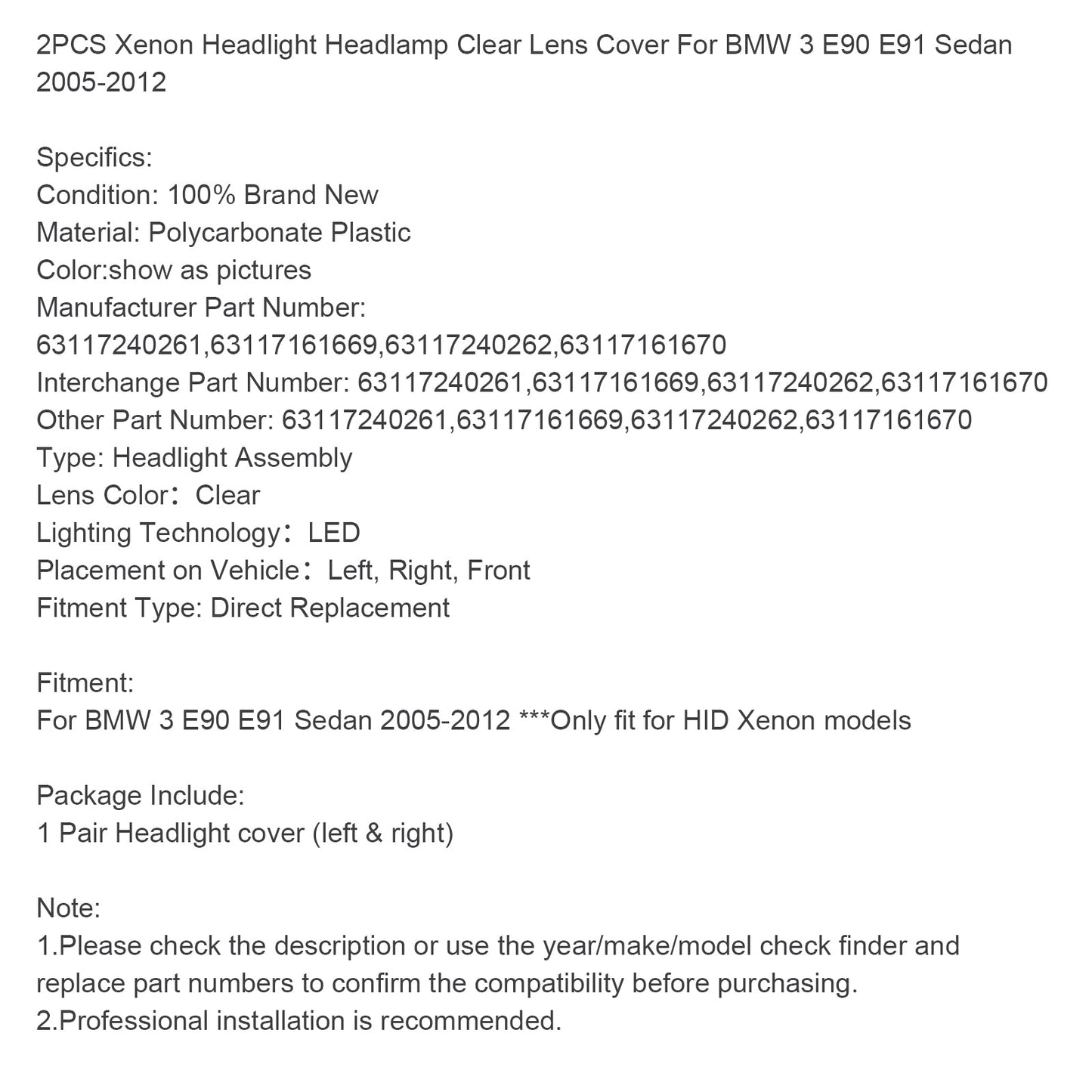 2005-2012 BMW 3 E90 E91 Sedan 2PCS Xenon Headlight Headlamp Clear Lens Cover