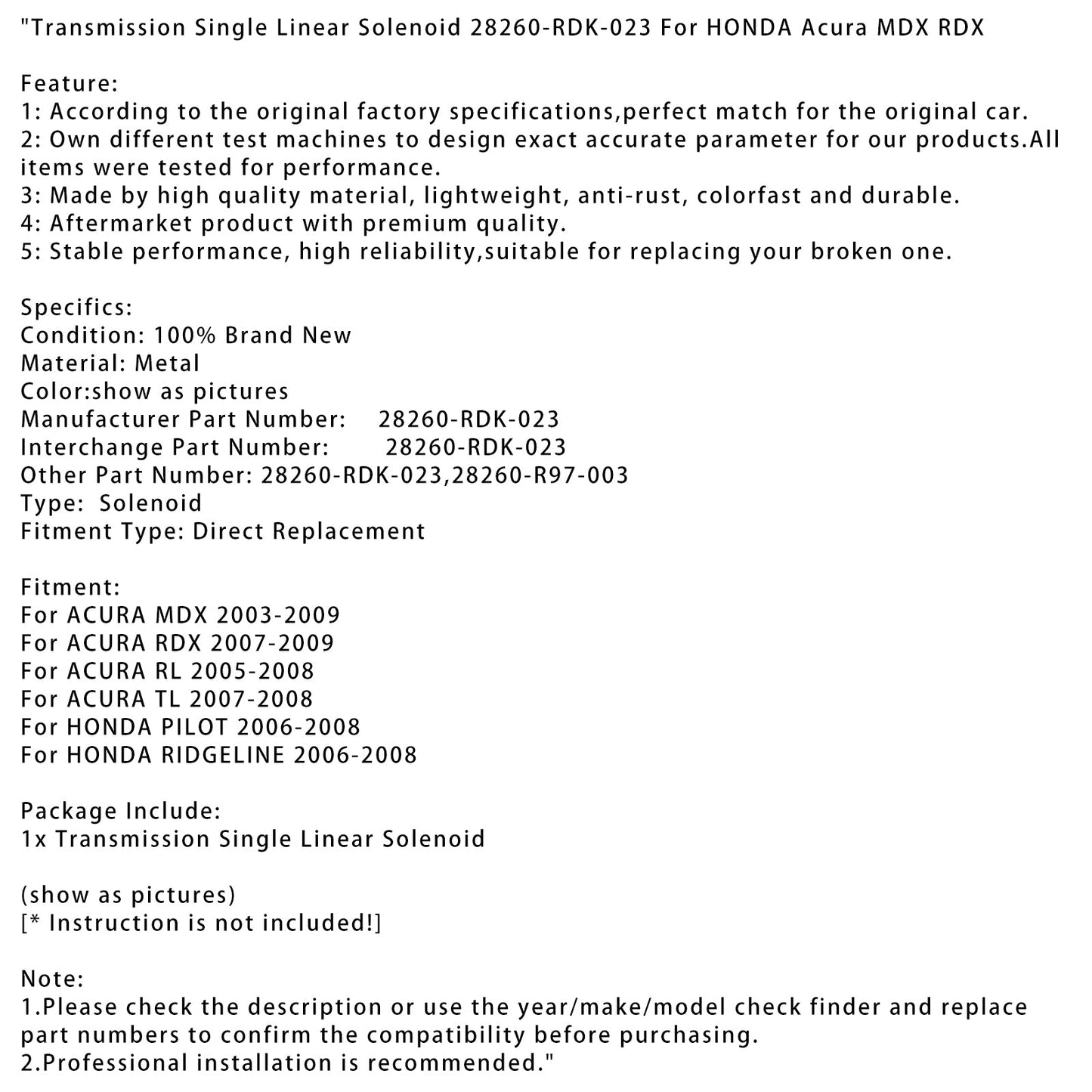 2003-2009 ACURA MDX Transmission Single Linear Solenoid 28260-RDK-023 28260-R97-003