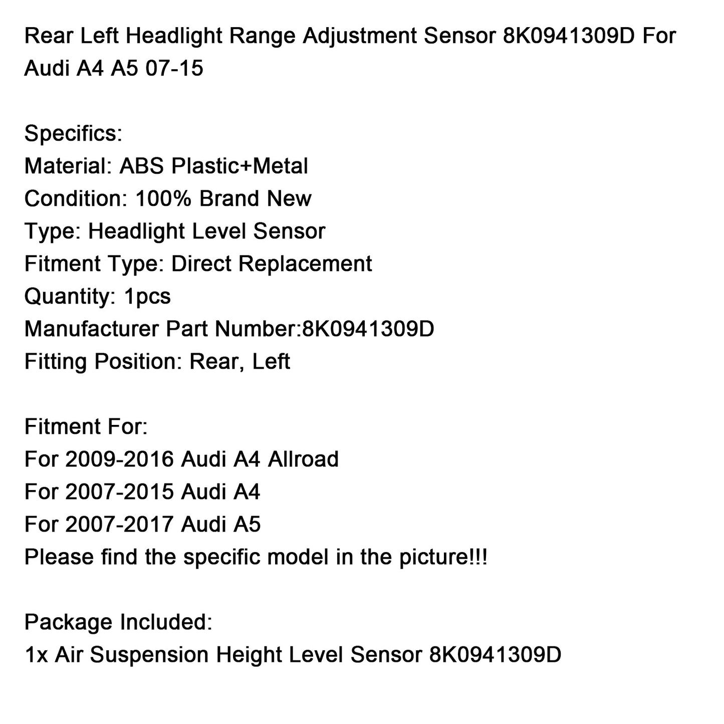 2009-2016 Audi A4 Allroad Headlight Range Adjustment Sensor Rear Left 8K0941309D