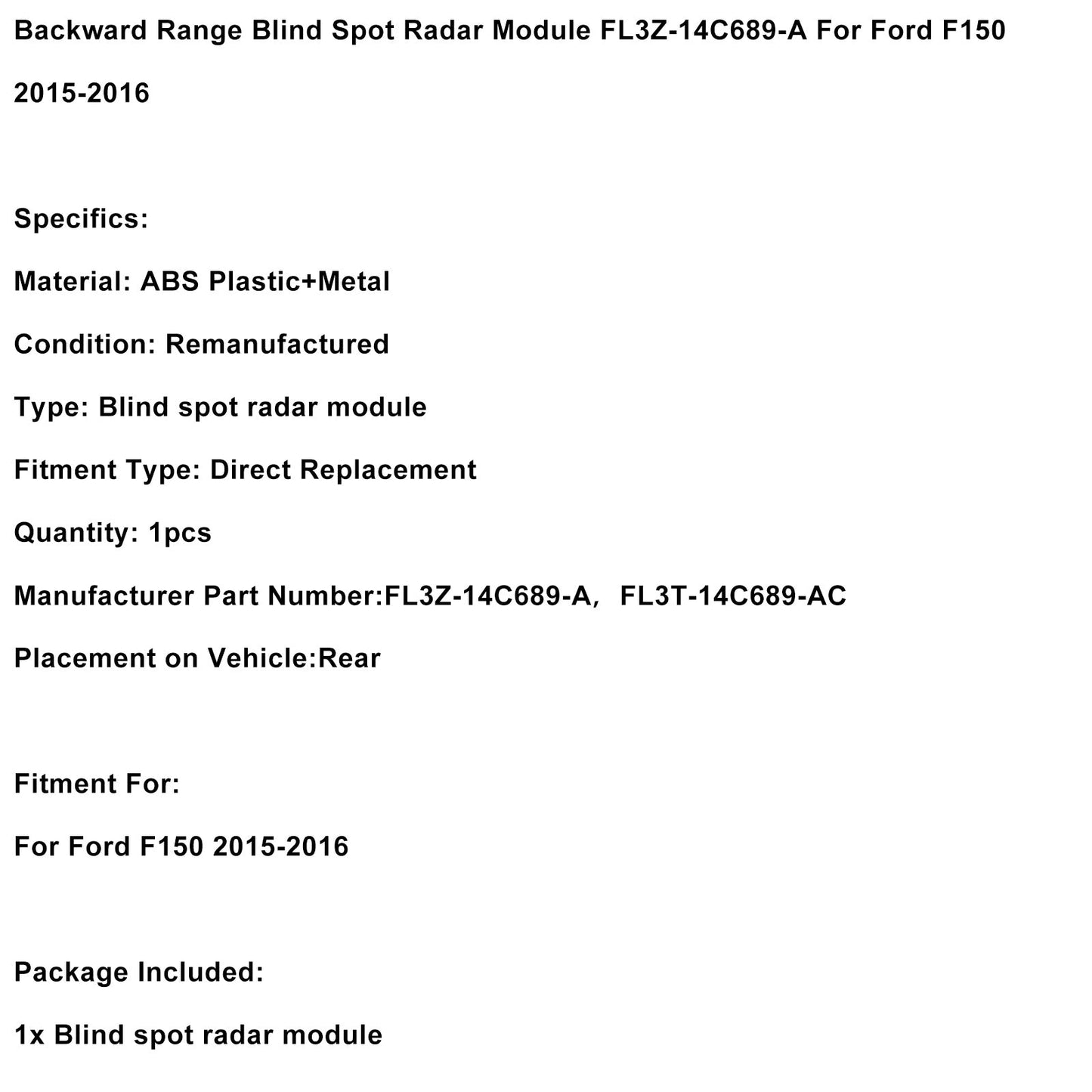 2015-2016 Ford F150 Backward Range Blind Spot Radar Module FL3Z-14C689-AC