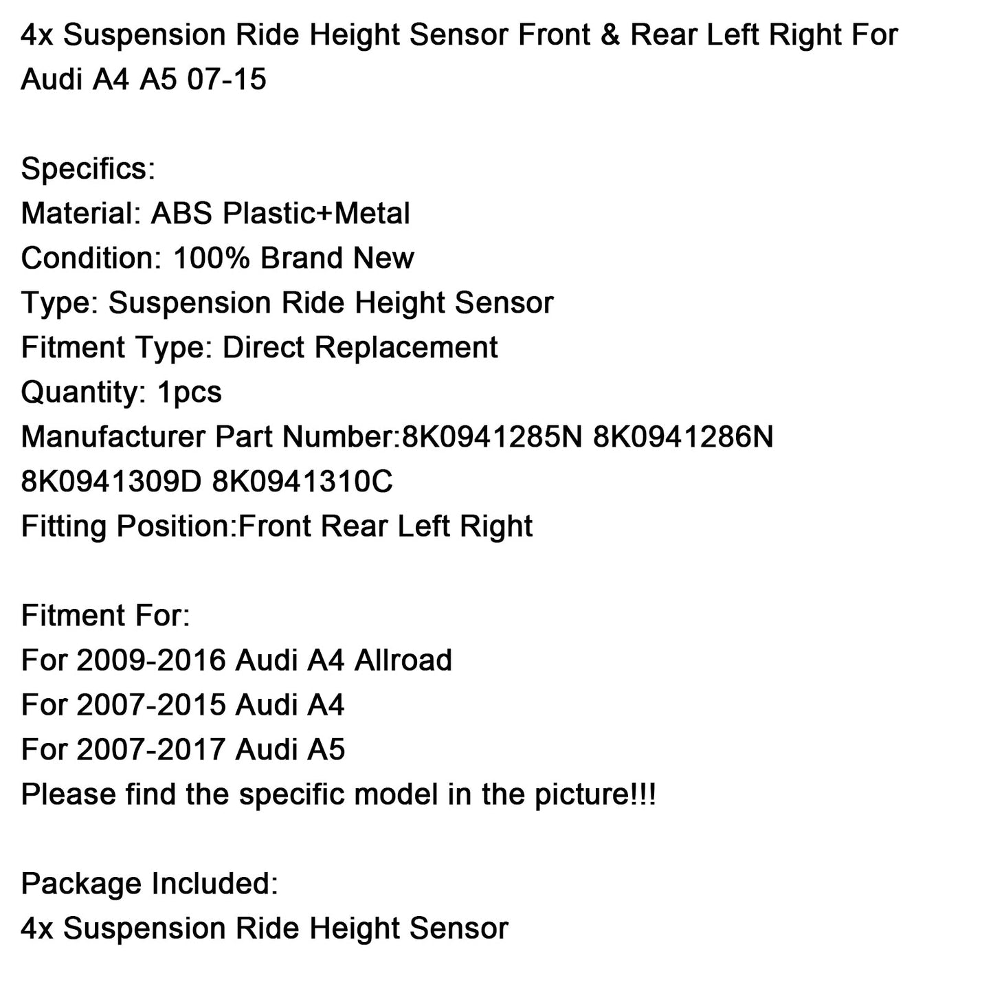 2007-2017 Audi A5 4x Suspension Ride Height Sensor Front & Rear Left Right 8K0941285N