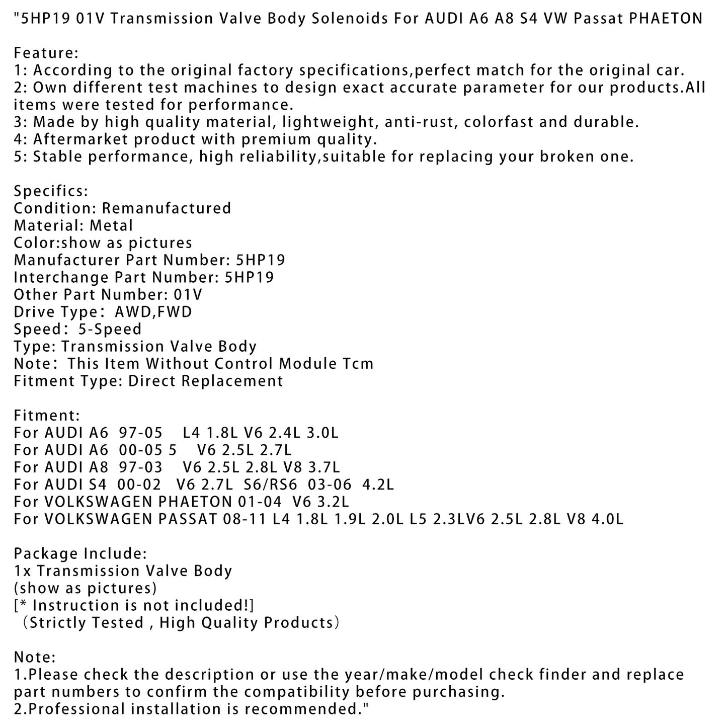 2008-2011 VOLKSWAGEN PASSAT L4 1.8L 1.9L 2.0L L5 2.3LV6 2.5L 2.8L V8 4.0L 5HP19 01V Transmission Valve Body Solenoids