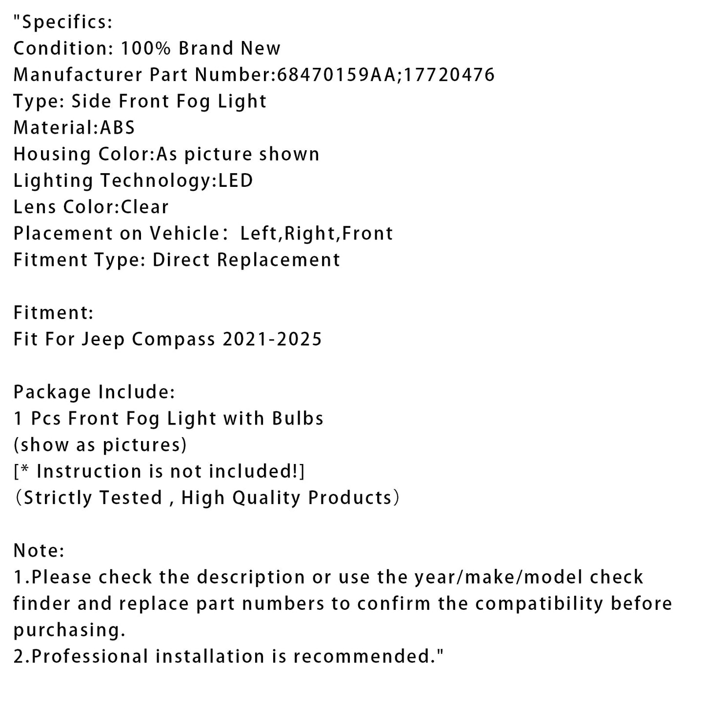 2021-2025 Jeep Compass 1 Pcs LED Front Driving Fog Light 68470159AA