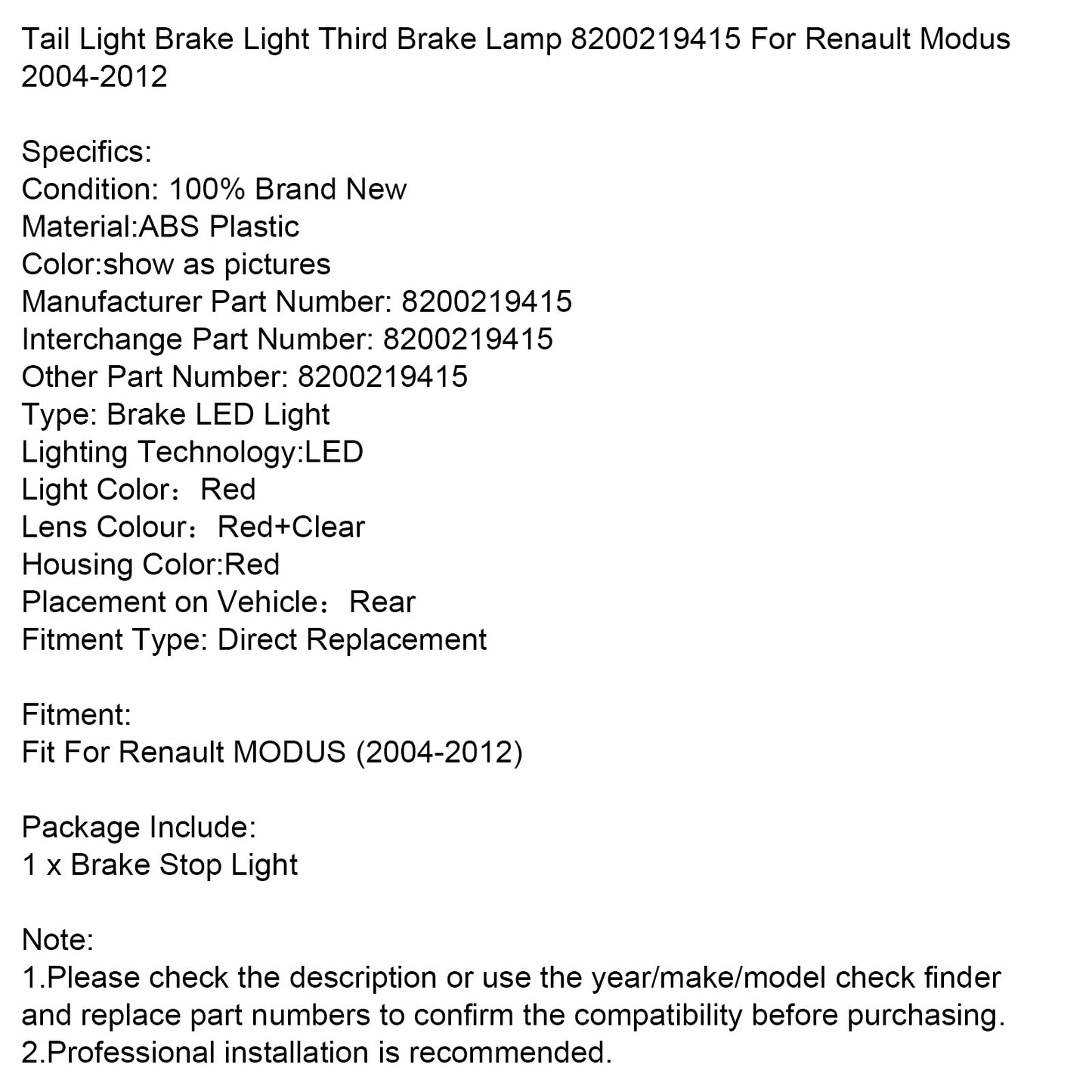 2004-2012 Renault Modus Tail Light Brake Light Third Brake Lamp 8200219415