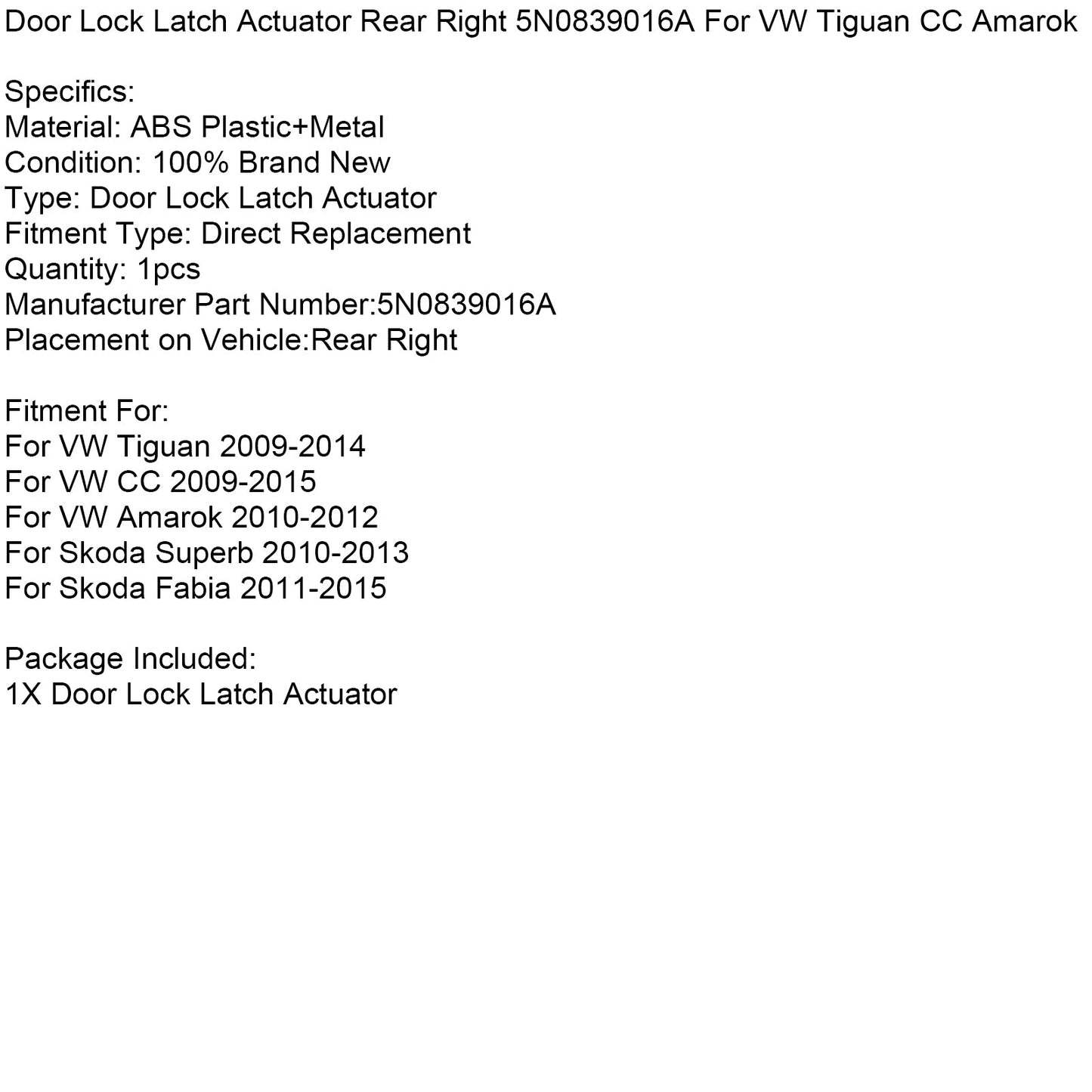 Door Lock Latch Actuator Rear Right 5N0839016A For VW Tiguan CC Amarok