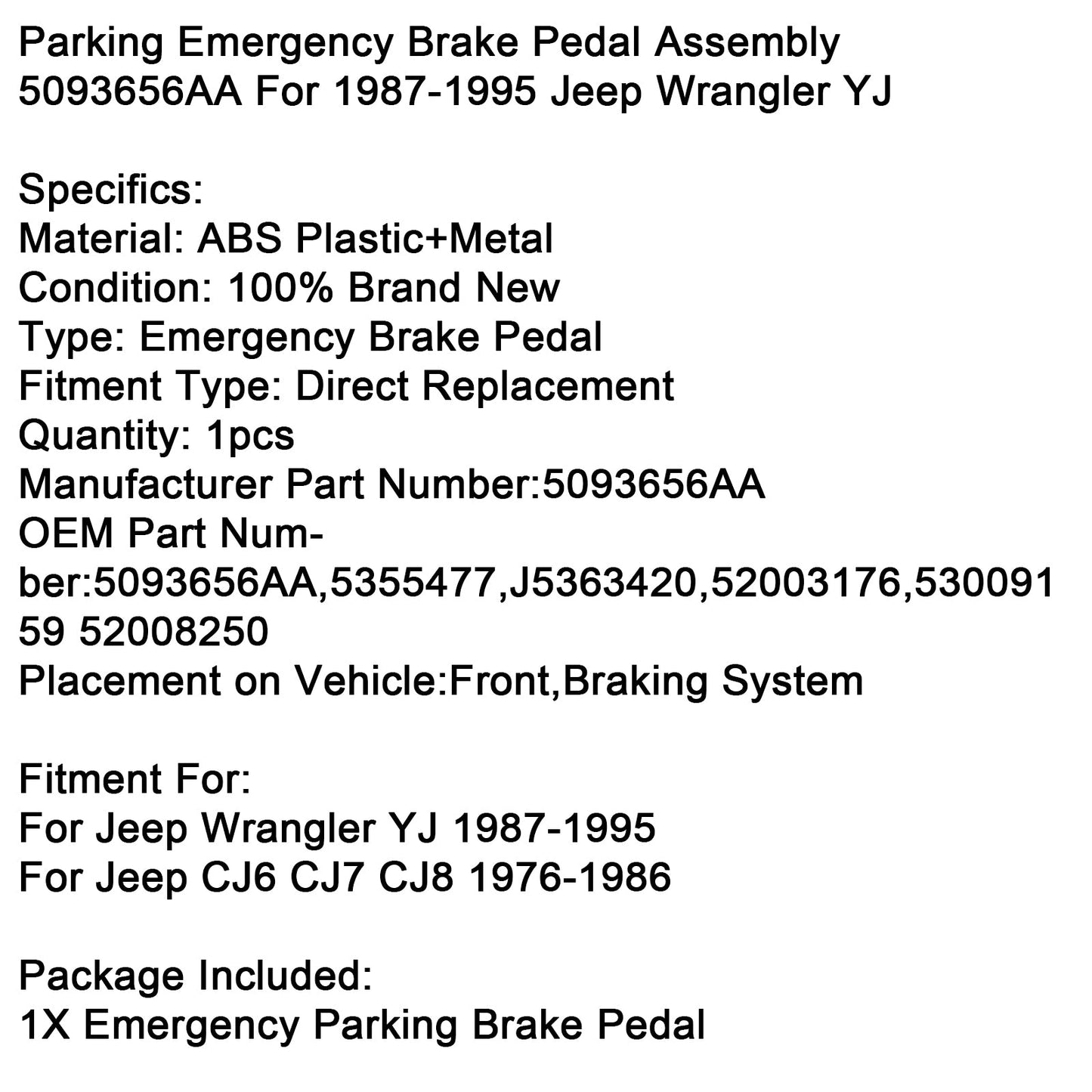 1976‑1986 Jeep CJ6 CJ7 CJ8 Parking Emergency Brake Pedal Assembly 5093656AA