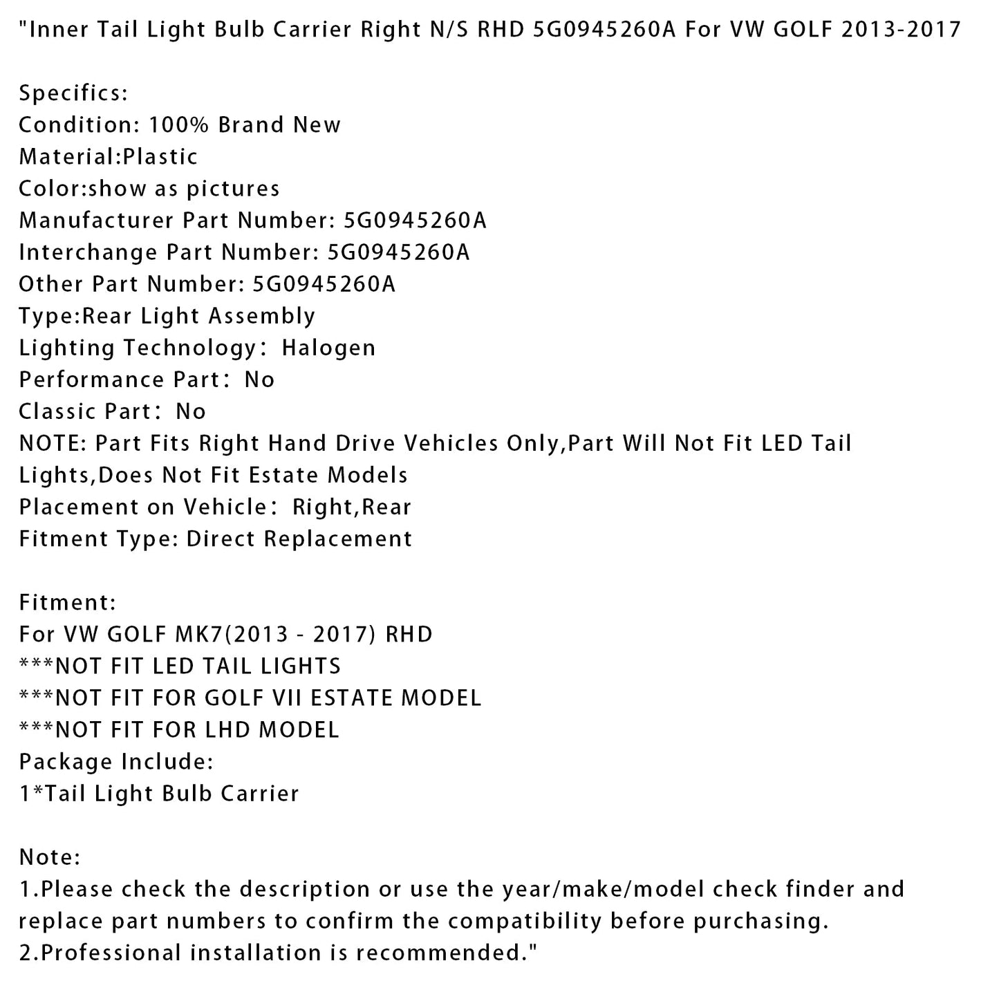 2013-2017 VW GOLF Inner Tail Light Bulb Carrier Right N/S RHD 5G0945260A