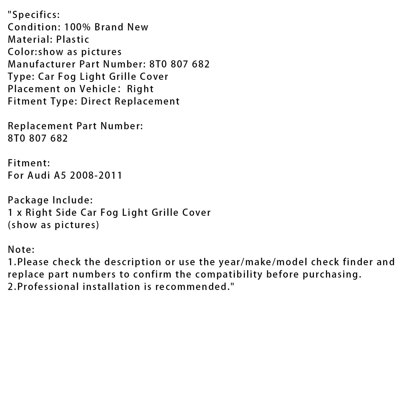 2008-2011 Audi A5 Car Right Side Fog Light Grille Cover 8T0 807 682