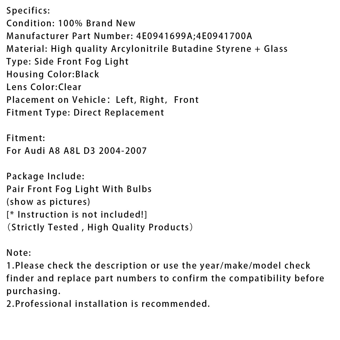 2004-2007 Audi A8 D3 Pair Side Front Bumper Fog Light 4E0941700A