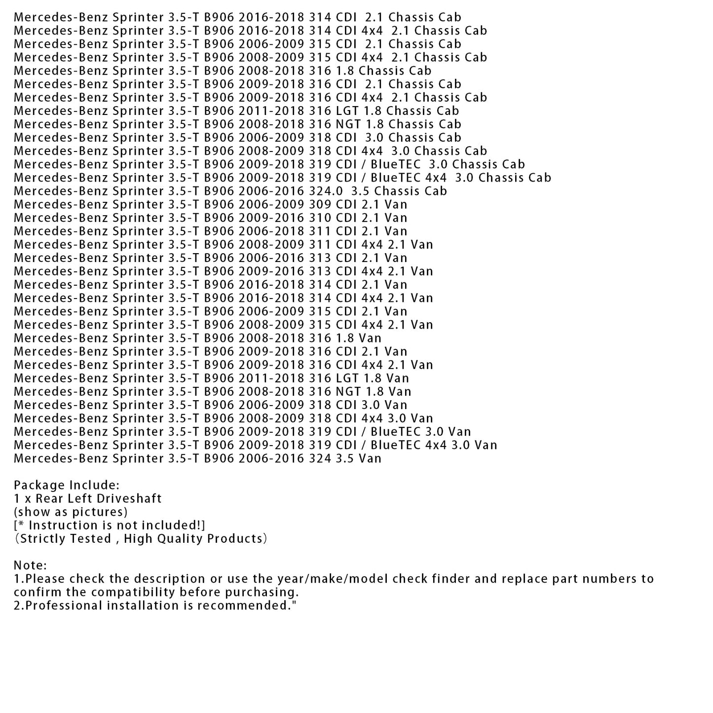 2008-2009 Mercedes-Benz Sprinter 3.5-T B906 315 CDI 4x4 2.1 Van Rear Left Drive Shaft Propshaft A9063503710