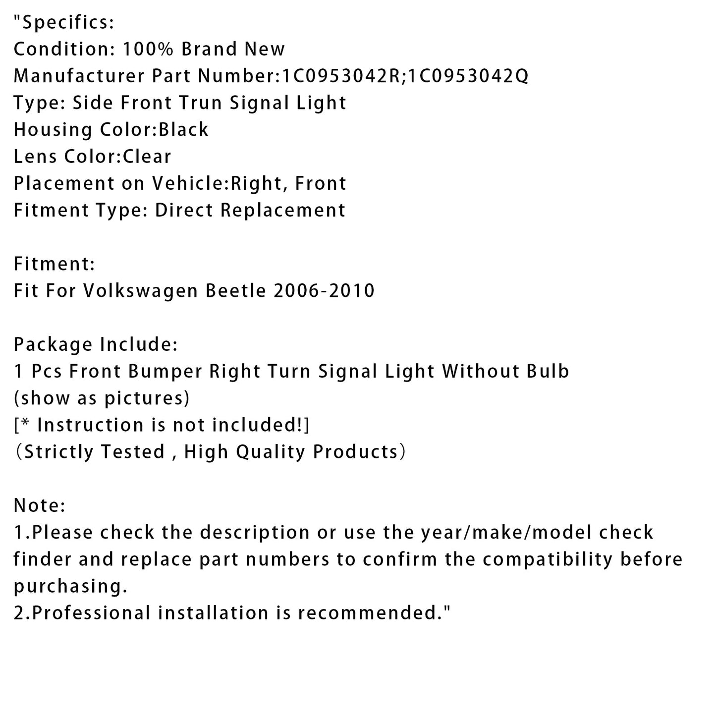 2006-2010 Volkswagen Beetle 1 Pcs Front Bumper Right Turn Signal Light 1C0953042R