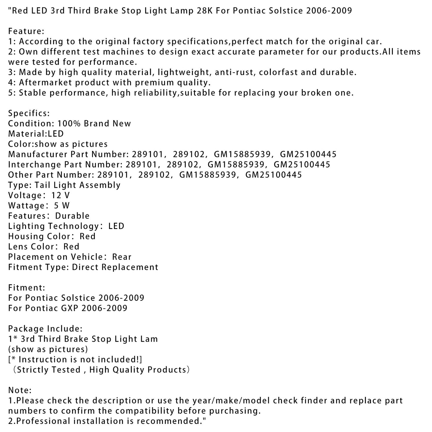 2006-2009 Pontiac Solstice GXP Red LED 3rd Third Brake Stop Light Lamp 28K