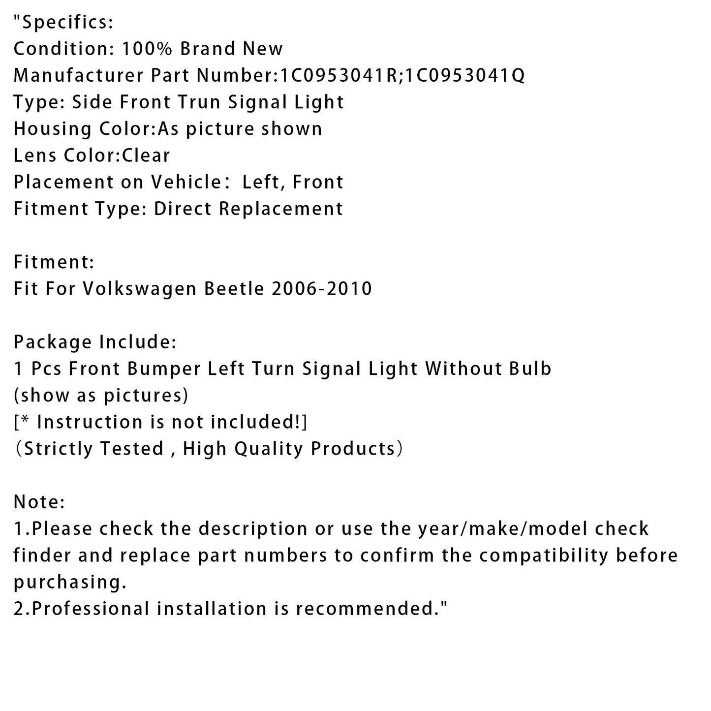 2006-2010 Volkswagen Beetle 1 Pcs Front Bumper Left Turn Signal Light 1C0953041R