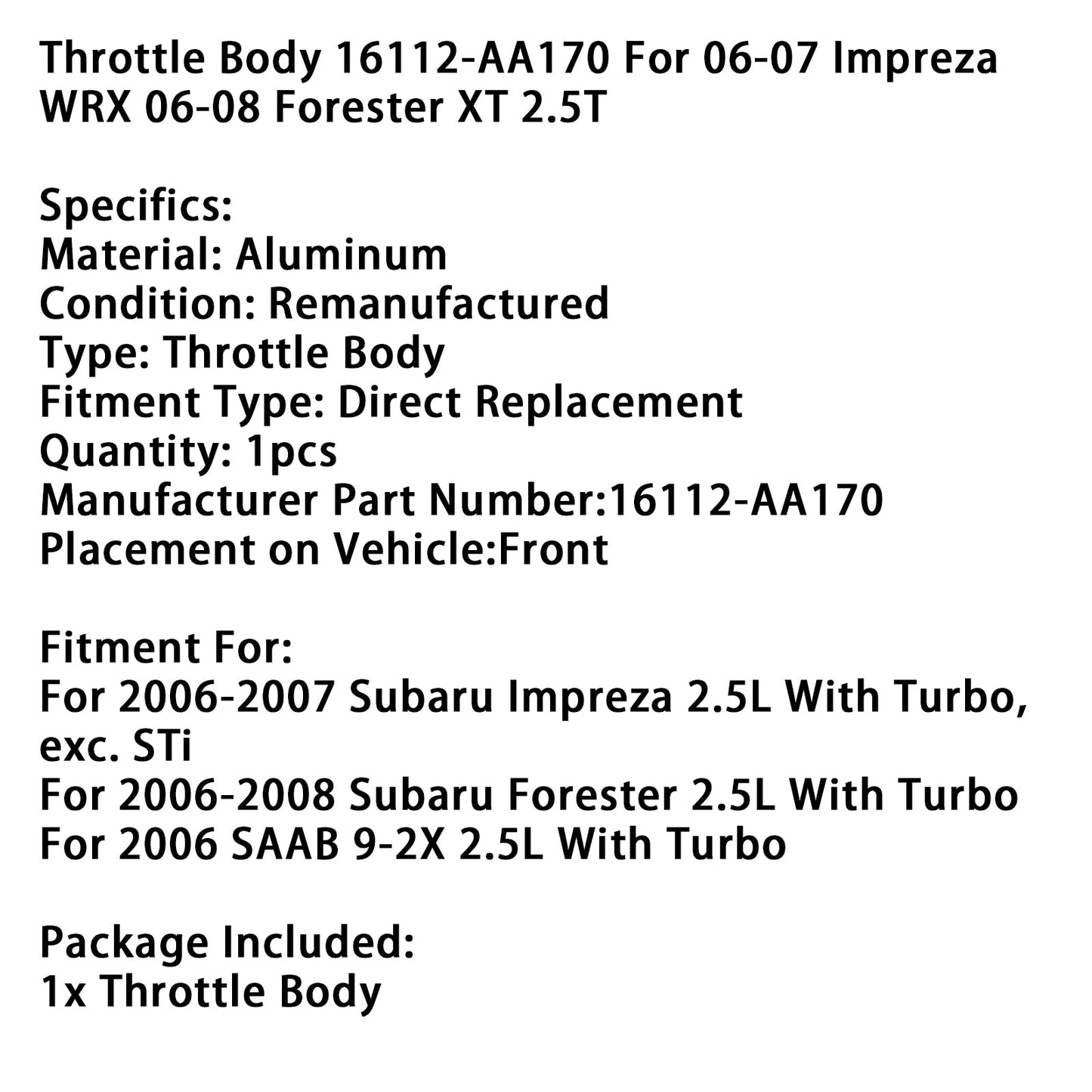 2006-2008 Subaru Forester 2.5L With Turbo Throttle Body 16112-AA170