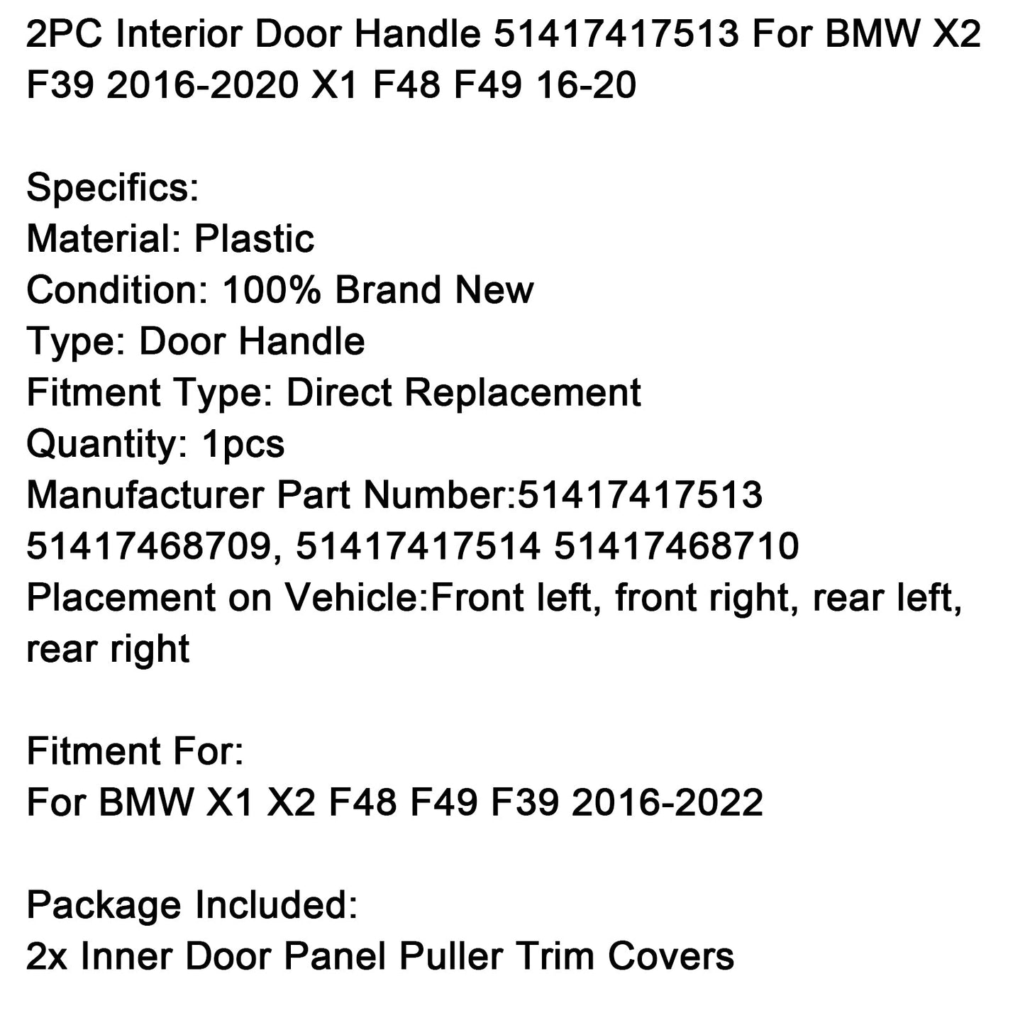 2016-2020 BMW X1 F48 F49 2PC Interior Door Handle 51417417513