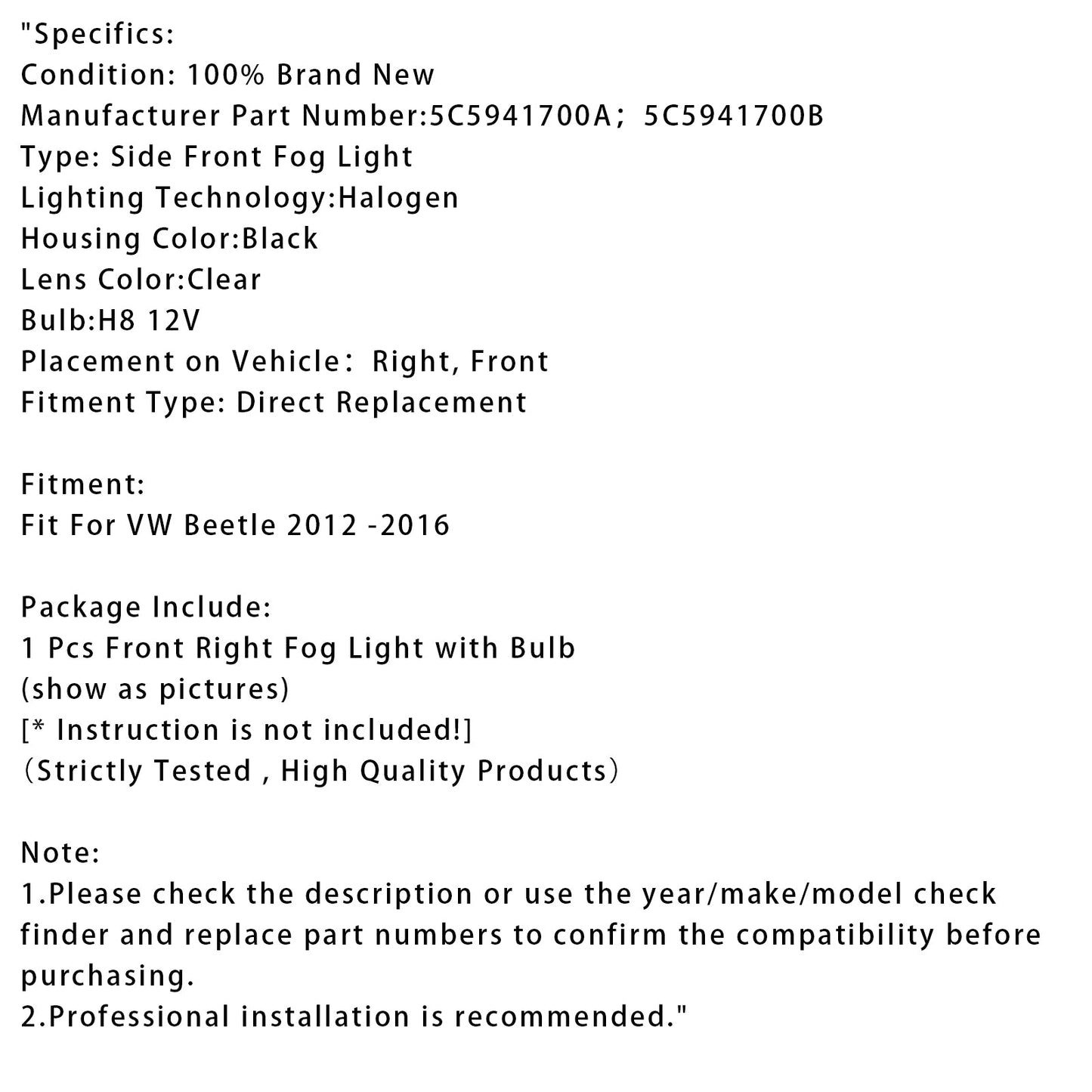 2012-2016 VW Beetle 1 Pcs Front Bumper Right Fog Light With Bulb 5C5941700A