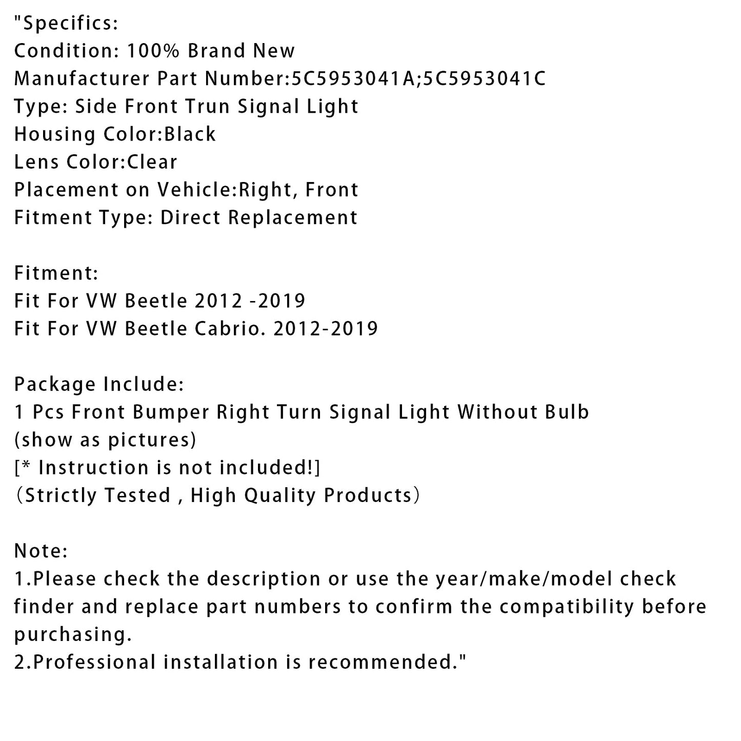 2012-2019 Volkswagen Beetle 1 Pcs Front Bumper Right Turn Signal Light 5C5953042A