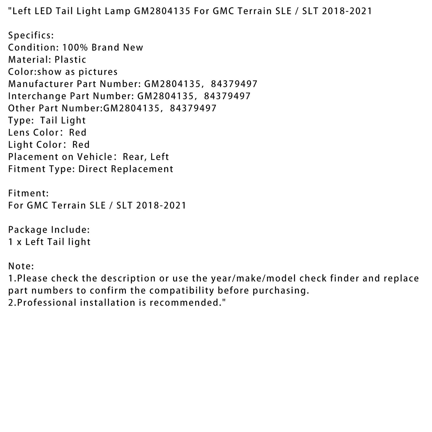 2018-2021 GMC Terrain SLE / SLT Left LED Tail Light Lamp GM2804135