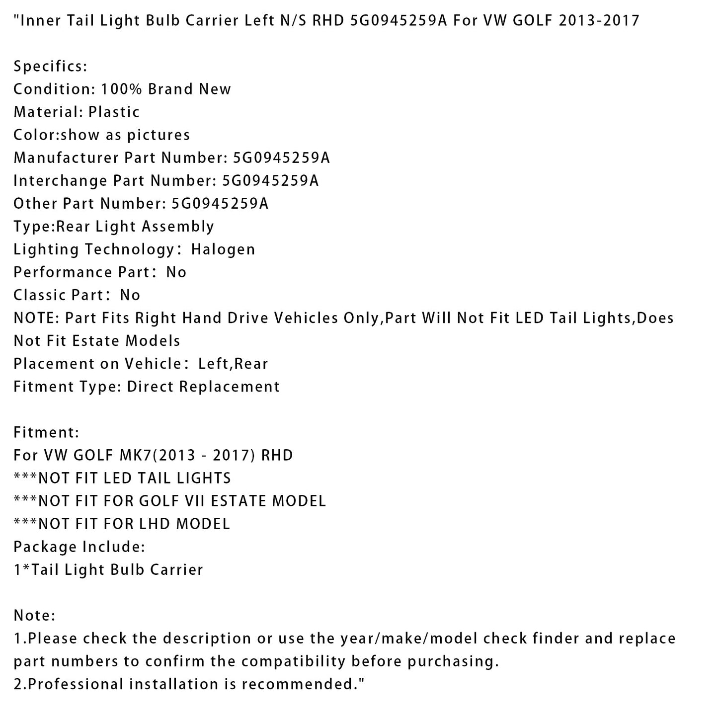 2013-2017 VW GOLF MK7 Inner Tail Light Bulb Carrier Left N/S RHD 5G0945259A