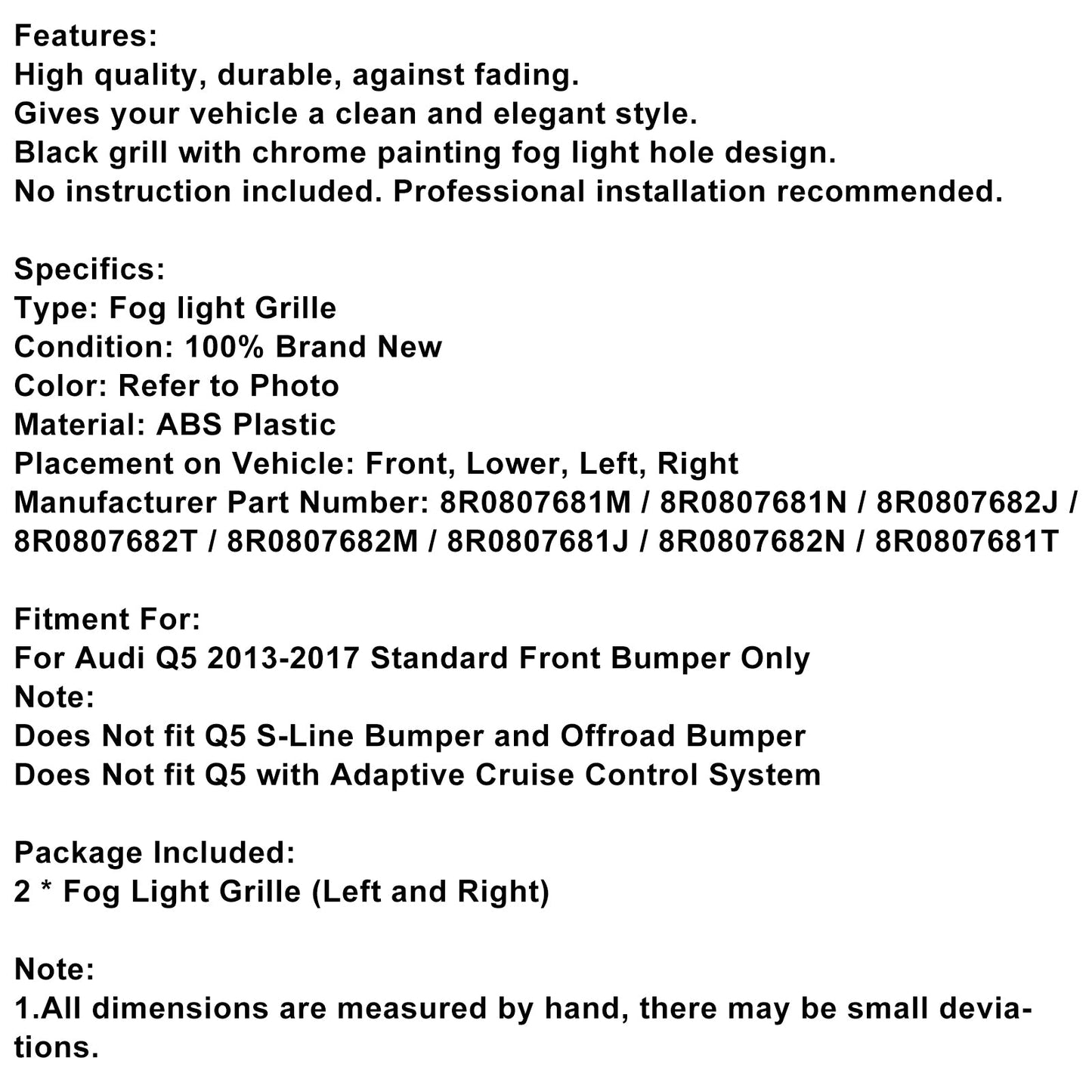 2013-2017 Audi Q5 Front Bumper Fog Light Grill Grille 8R0807681M