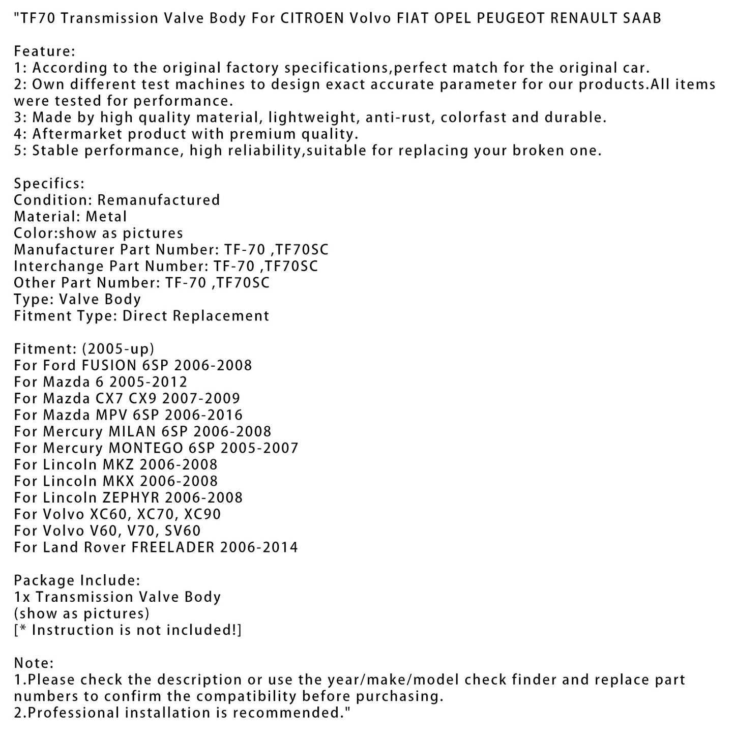 2006-2008 Ford FUSION 6SP TF70 Transmission Valve Body TF70SC