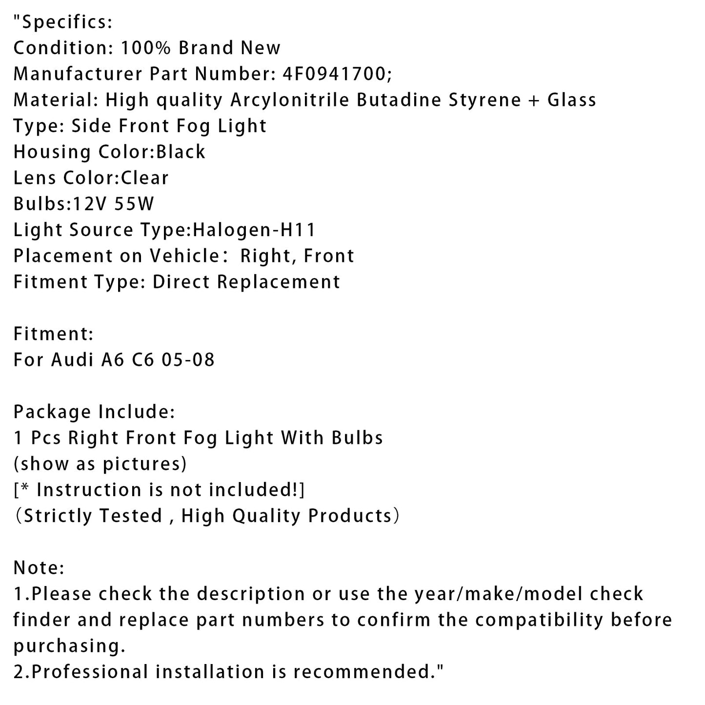 2005 2006 2007 2008 Audi A6 C6 1 Pcs Right Front Bumper Fog Light