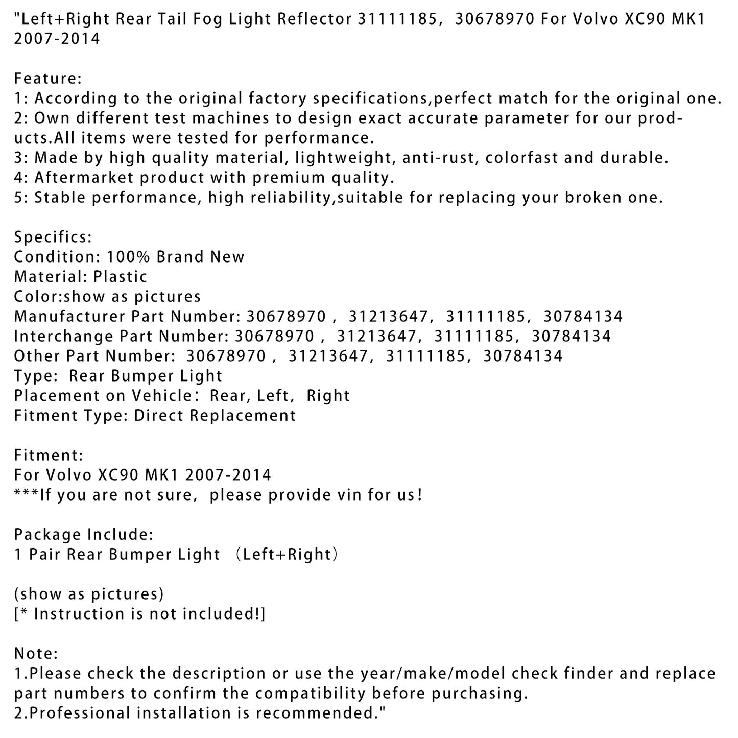 2007-2014 Volvo XC90 MK1 Left+Right Rear Tail Fog Light Reflector 31111185 30678970