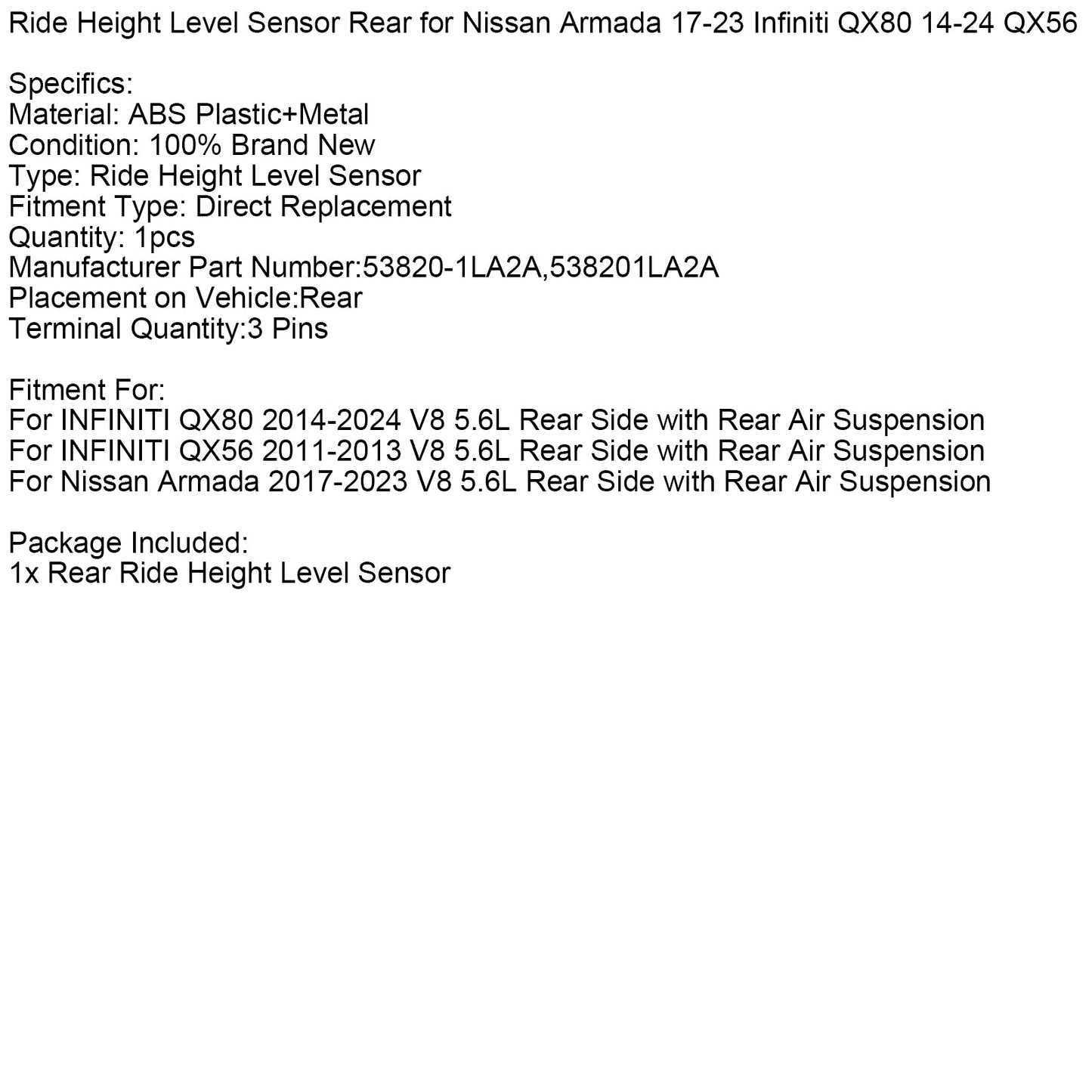 2014-2024 INFINITI QX80 V8 5.6L Rear Ride Height Level Sensor 53820-1LA2A 538201LA2A