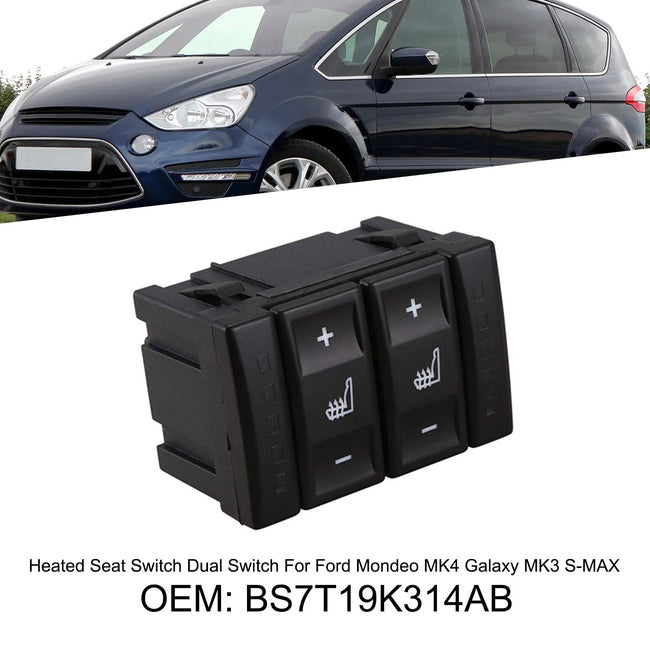 Heated Seat Switch Dual Switch For Ford Mondeo MK4 Galaxy MK3 S-MAX BS7T19K314AB