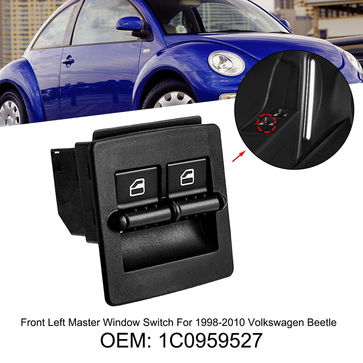 Front Left Master Window Switch For 1998-2010 Volkswagen Beetle 1C0959527