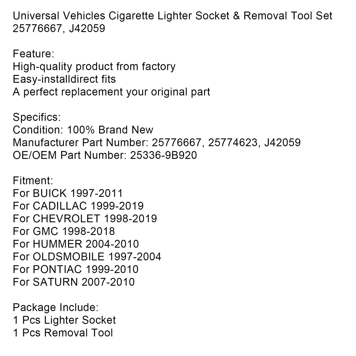 Universal Vehicles Cigarette Lighter Socket & Removal Tool Set 25776667 J42059