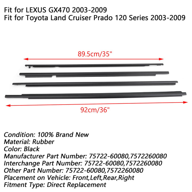 4PCS Weatherstrip Window Belt Moulding For LEXUS GX470 03-09 75722-60080 Black