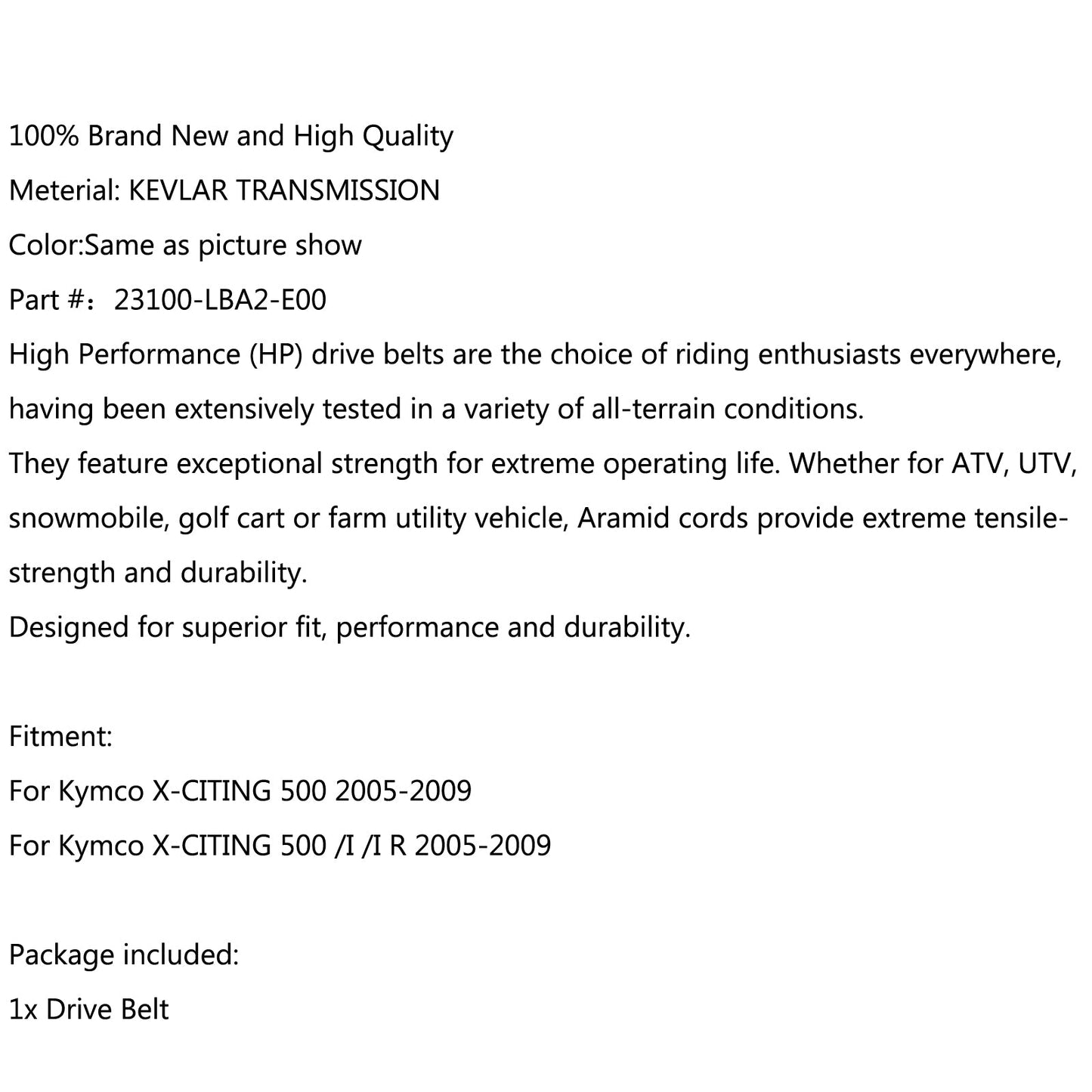 Drive Belt 23100-LBA2-E00 For Kymco X-CITING 500 I/IR 2005-2009