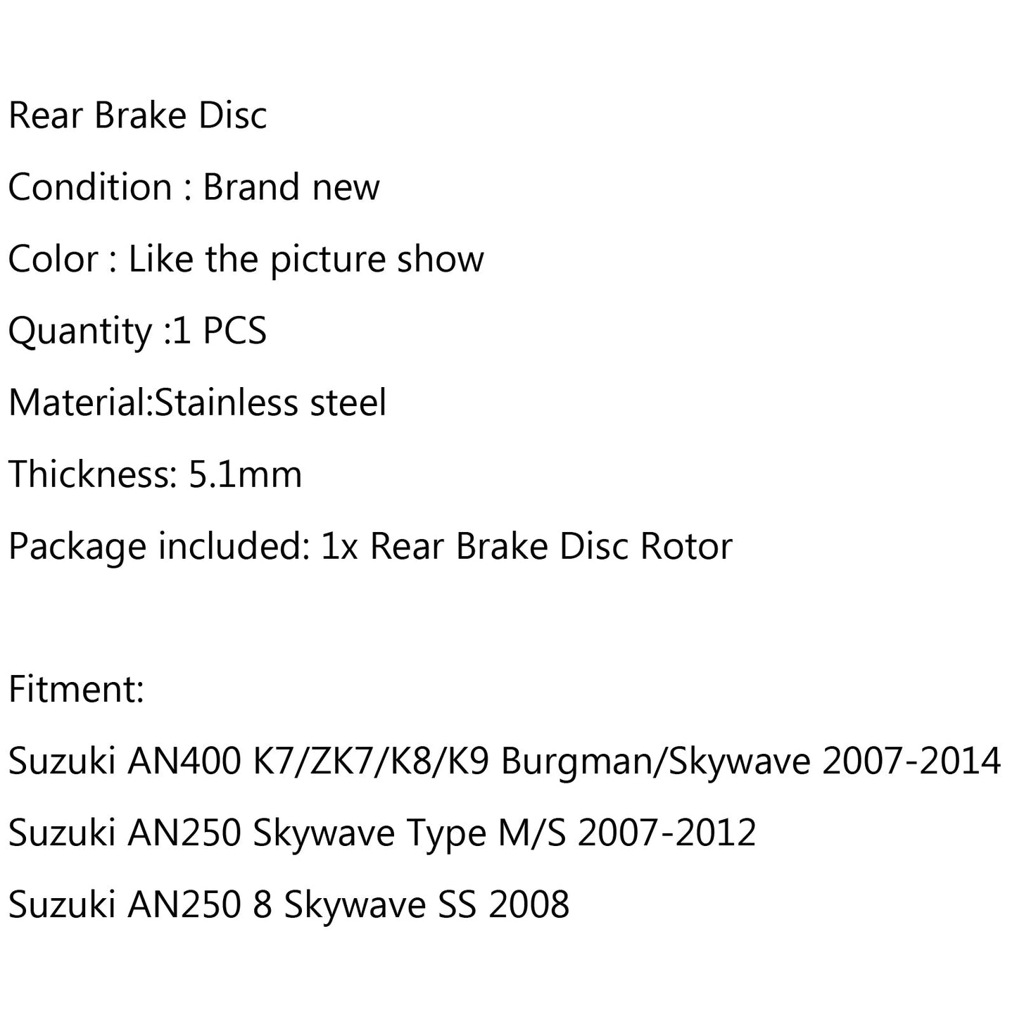 Rear Brake Rotor Disc Fit for Suzuki AN250 AN400 Burgman / Skywave 2007-2014
