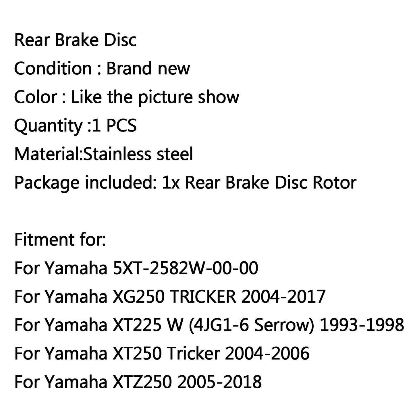 Rear Brake Rotor Disc Fit for Yamaha XT225 XT250 XG250 Tricker XTZ250 1993-2018