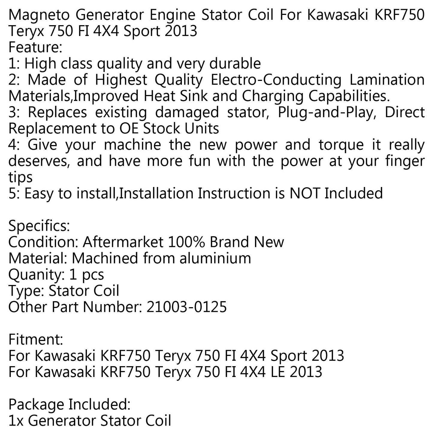 Generator Stator Coil For Kawasaki KRF750 Teryx 750 FI 4X4 Sport 2013 LE 2013