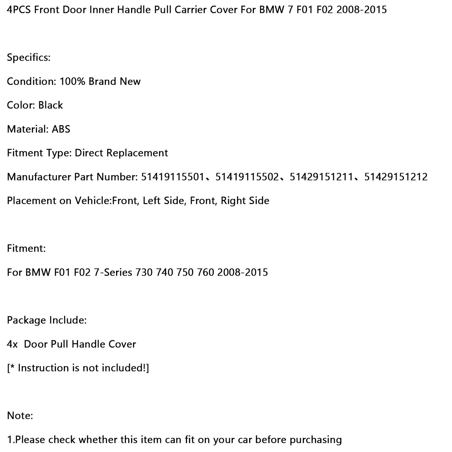 2008-2015 BMW 7 F01 F02 4PCS Front Door InC168-A035-BLKner Handle Pull Carrier Cover