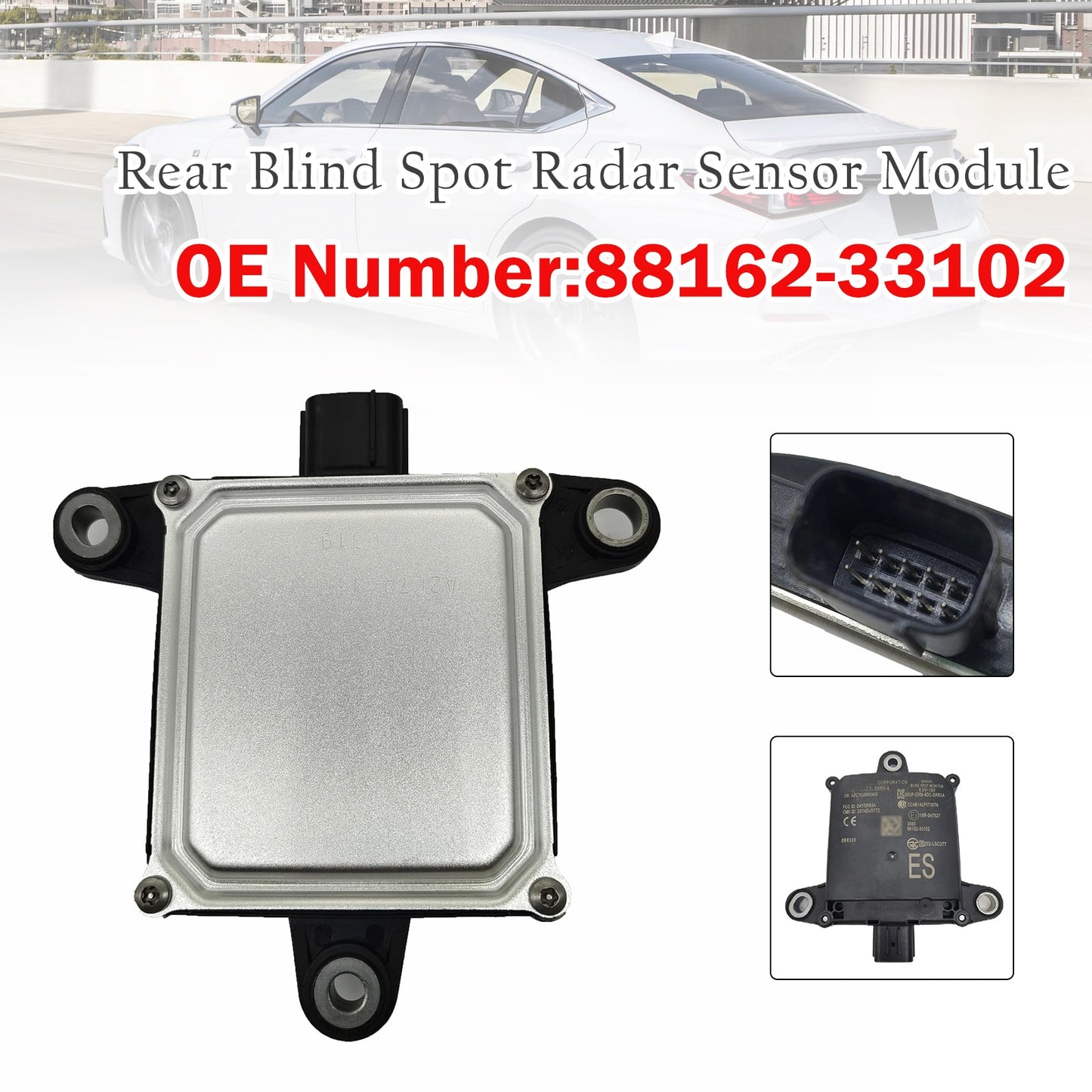 2019 For LEXUS ES350/300H Rear Blind Spot Radar Sensor Module 88162-33102