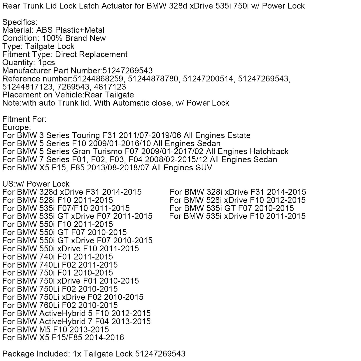 2011-2015 BMW 535i xDrive F10 Rear Trunk Lid Lock Latch Actuator 51247269543