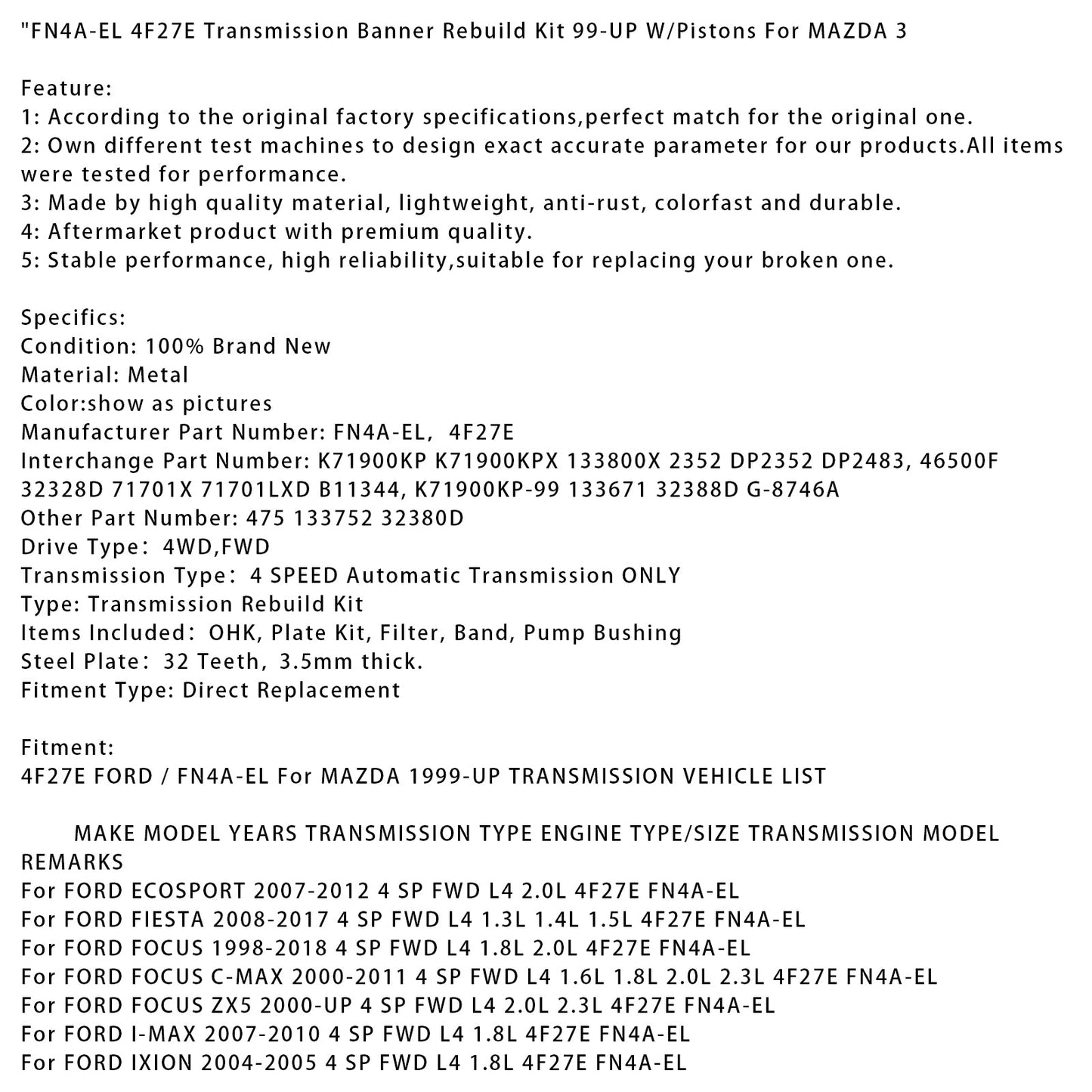 2002-2016 MAZDA 6 / ATENZA 4 SP FWD L4 2.0L 2.3L FN4A-EL 4F27E Transmission Banner Rebuild Kit 99-UP W/Pistons