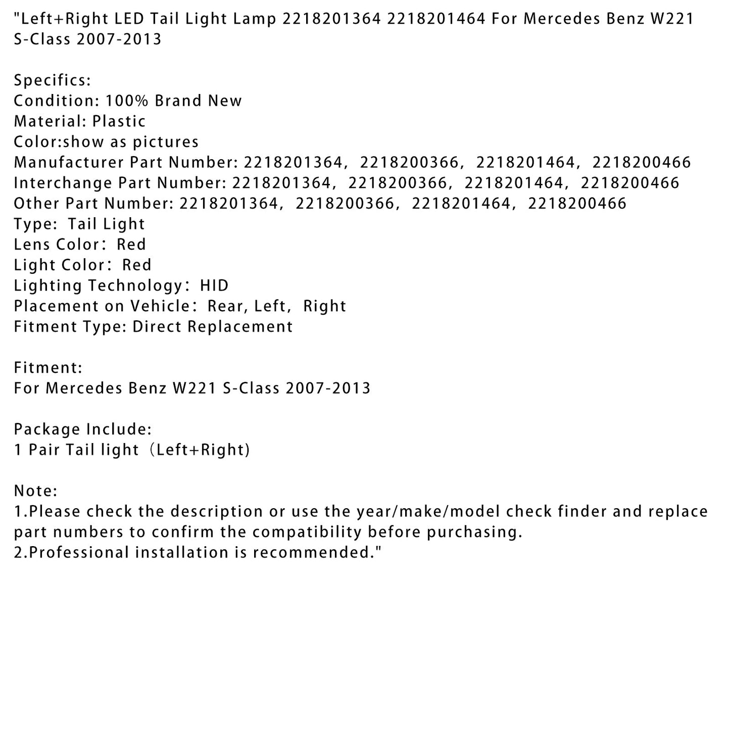 2007-2013 Mercedes Benz W221 S-Class Left+Right LED Tail Light Lamp 2218201364 464
