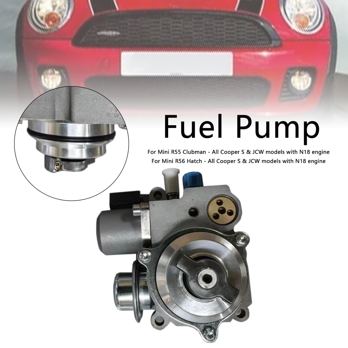 Mini R57 Convertible - All Cooper S & JCW models with N18 engine High Pressure Fuel Pump 13517592429