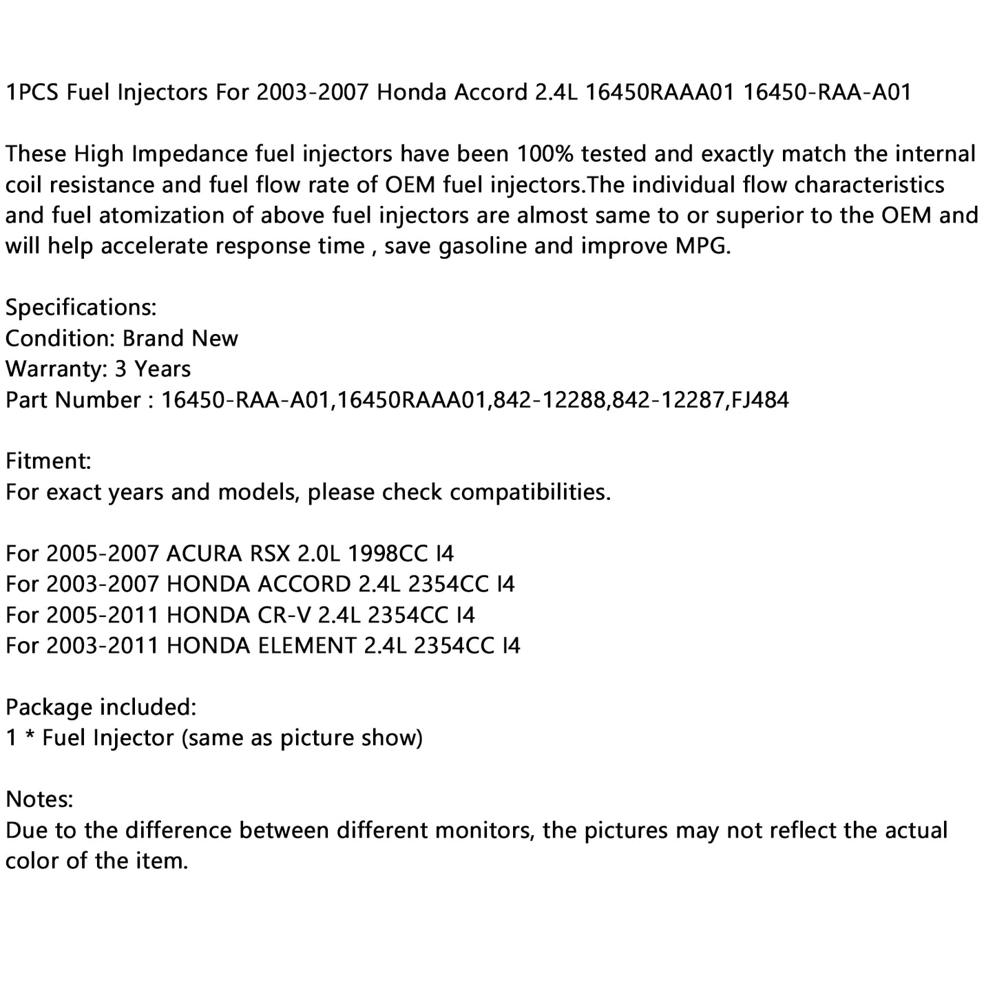 842-12287 1PCS Fuel Injector For 2003-2007 Honda Accord 2.4L 16450RAAA01 16450-RAA-A01 FJ484 842-12288