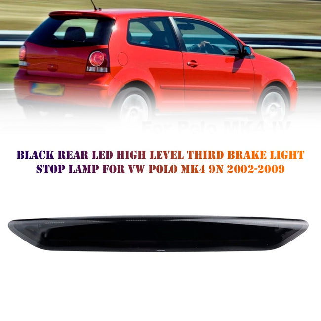 2002-2009 VW Polo MK4 9N Black Rear High Level Third Brake Light Stop Lamp