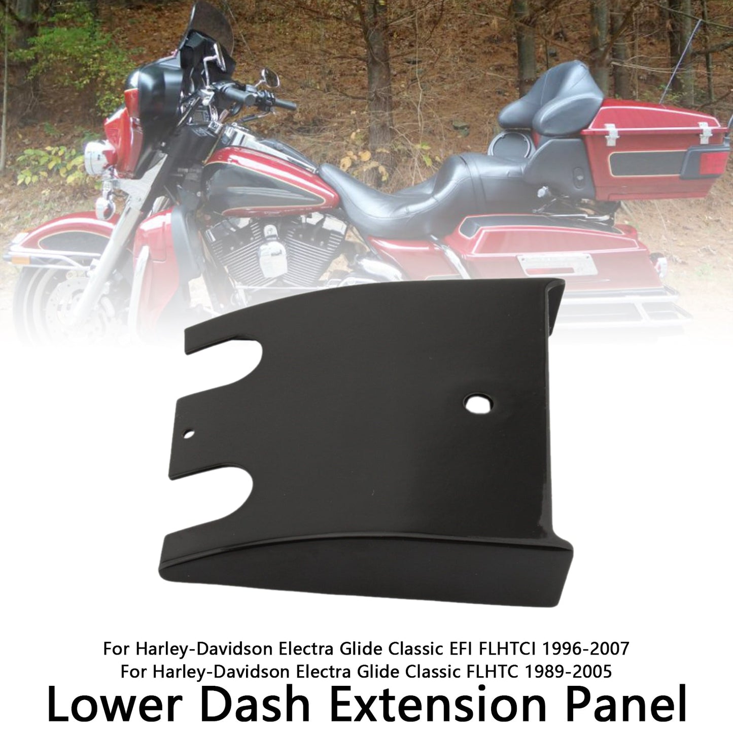 Lower Dash Extension Panel For Electra Glide Road Glide FLHT FLTC 89-07