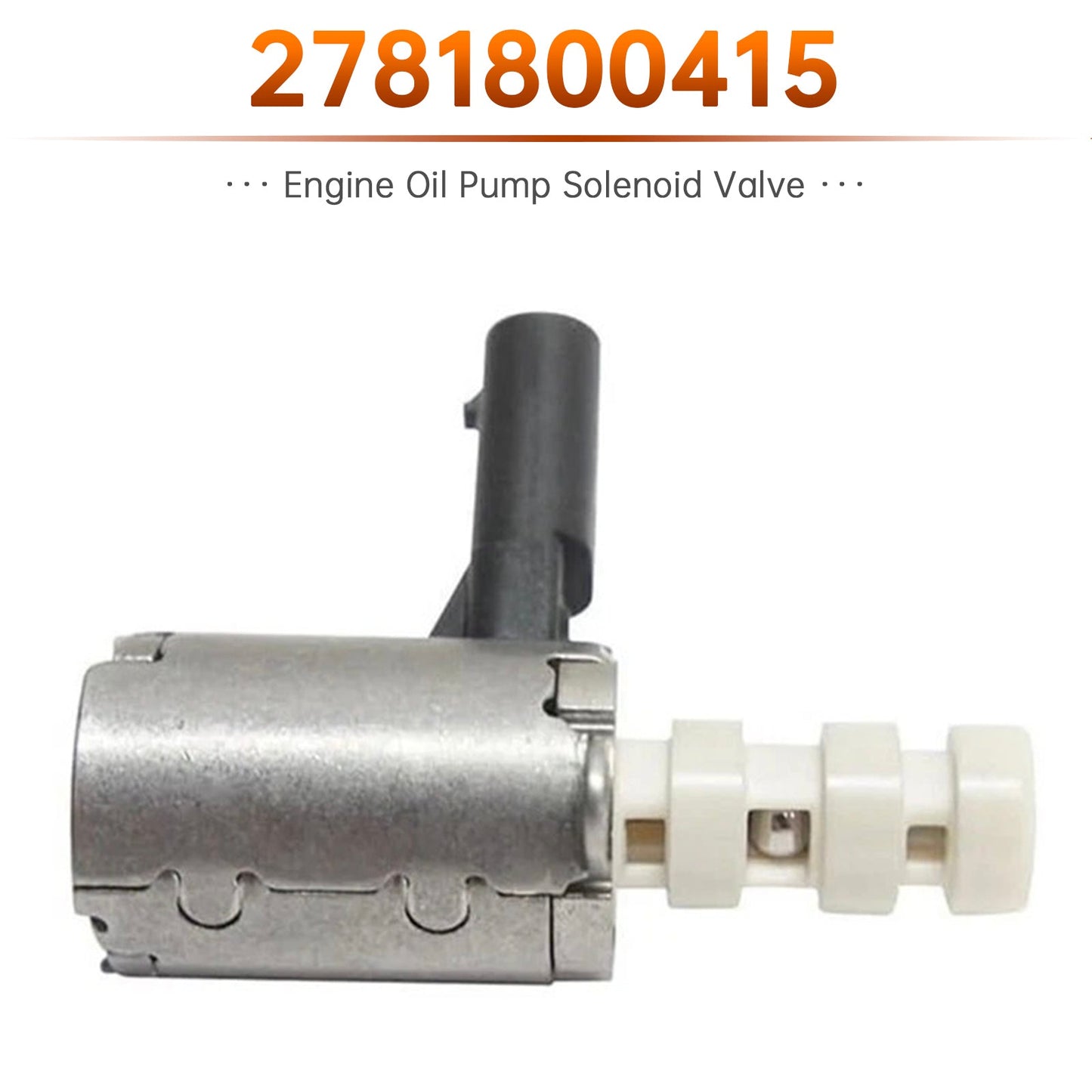 Engine Oil Pump Solenoid Valve 2781800415 for Mercedes-Benz W167 W177 W205